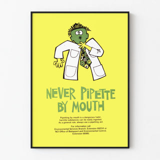 Laboratory safety poster « Never Pipette by Mouth »