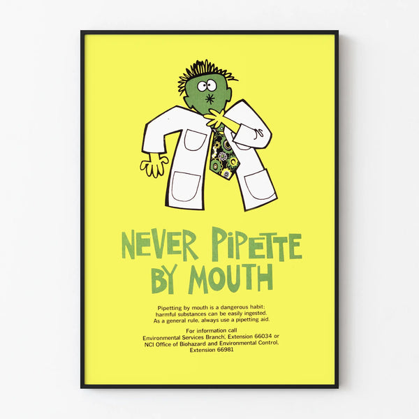 Laboratory safety poster « Never Pipette by Mouth »