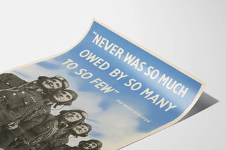 British military poster - Quote 'Never was so much owed by so many to so few'