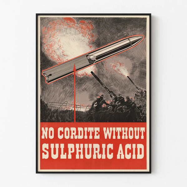 Vintage military poster « No Cordite Without Sulfuric Acid »