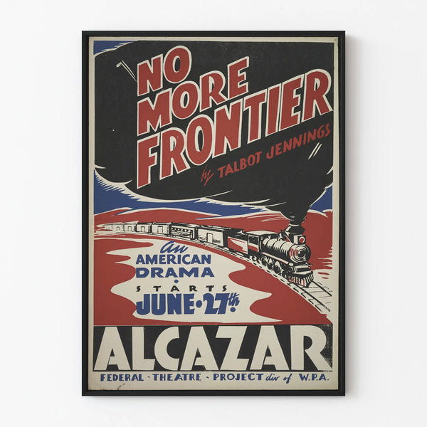 Vintage poster No More Frontier with moving train