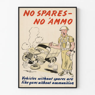 Vintage Military Poster « No Spares No Ammo »