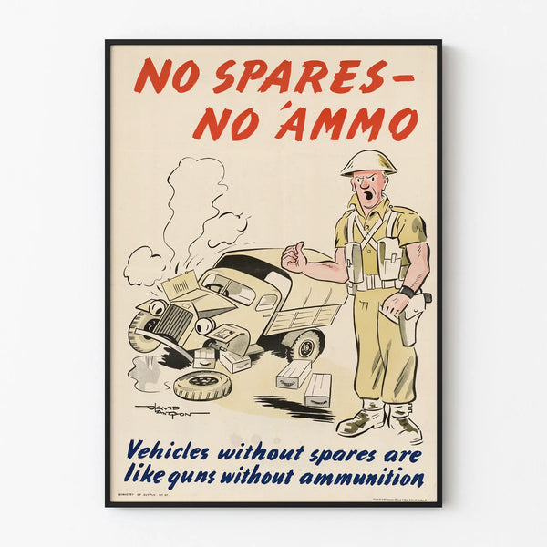 Vintage Military Poster « No Spares No Ammo »