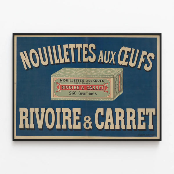 Vintage advertising poster for Nouillettes aux Œufs Rivoire & Carret — framed artwork on a wall
