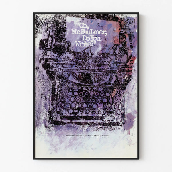 Vintage artistic poster of a typewriter « Oh Mr. Faulkner, Do You Write? »