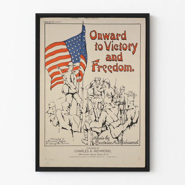 Vintage Poster « Onward to Victory and Freedom » with Soldiers and American Flag
