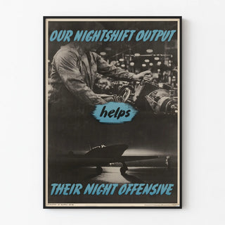 Industrial Propaganda Poster - Our Nightshift Output
