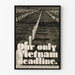Vintage Vietnam War Poster - Our Only Vietnam Deadline