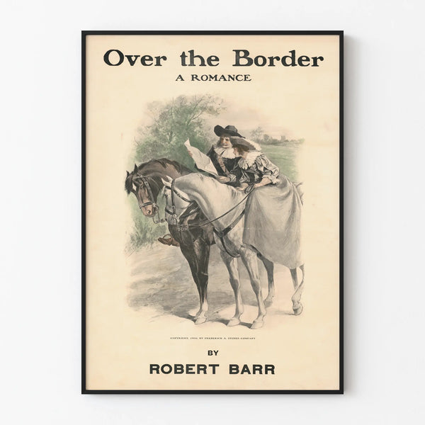Vintage poster Over the Border - A Romance by Robert Barr