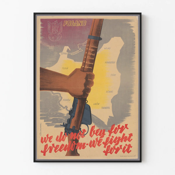 Patriotic wall poster 'We do not beg for freedom' Poland