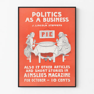 Vintage poster Politics As A Business by J. Lincoln Steffens