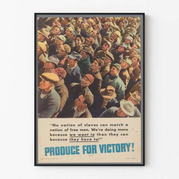 Vintage Propaganda Poster « Produce for Victory »