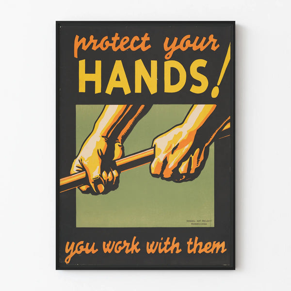 Vintage poster Protect Your Hands for industrial wall decoration