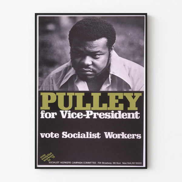 Pulley Campaign Poster for Vice President - Vote Socialist Workers