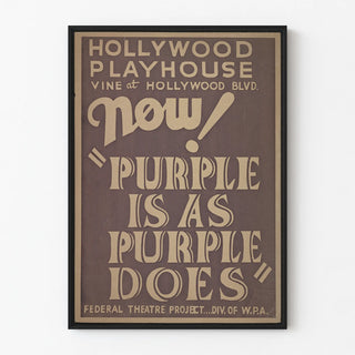 Vintage Poster Purple is As Purple Does Hollywood Playhouse