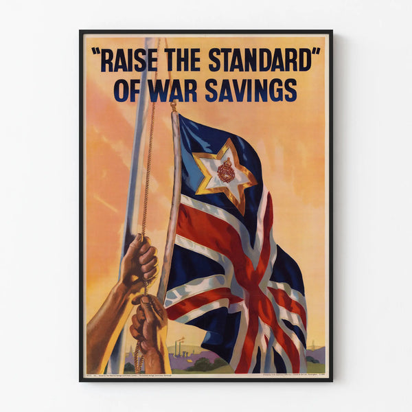 Vintage poster « Raise the Standard of War Savings » with British flag