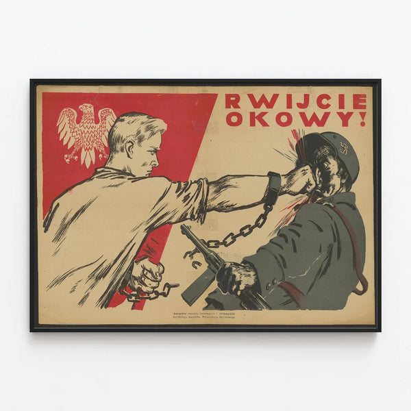 Anti-Nazi Propaganda Poster - Fist Against Shackled Nazi Soldier — framed artwork on a wall