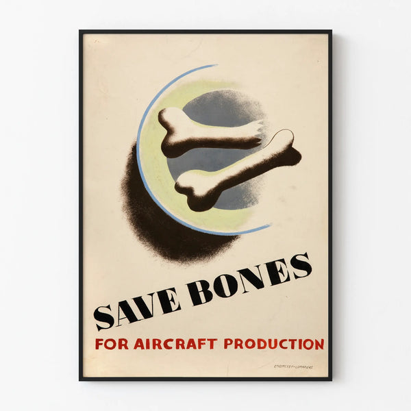 Vintage wall decoration poster Save Bones for aeronautical manufacturing