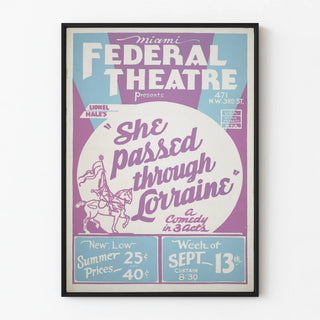 Vintage poster of Miami Federal Theatre - She Passed Through Lorraine