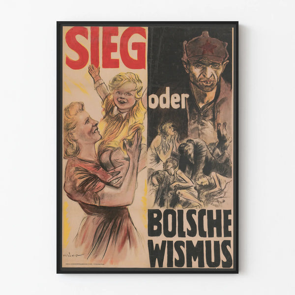 German vintage propaganda poster: Victory or Bolshevism