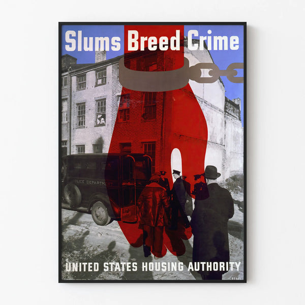 Vintage poster Slums Breed Crime – Urban wall decoration
