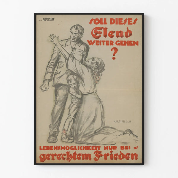 German historical propaganda poster « Should this misery continue? »