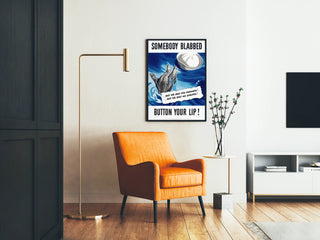 Vintage safety war poster - Somebody Blabbed Button Your Lip