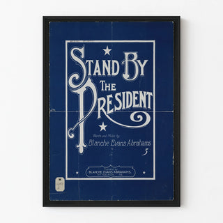 Vintage poster Stand By The President blue and white