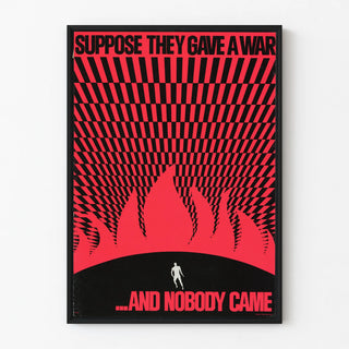 Decorative Poster Suppose They Gave a War and Nobody Came