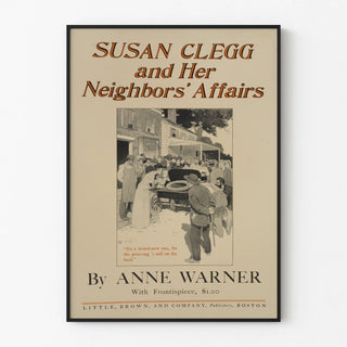 Vintage poster of Susan Clegg and Her Neighbors' Affairs by Anne Warner