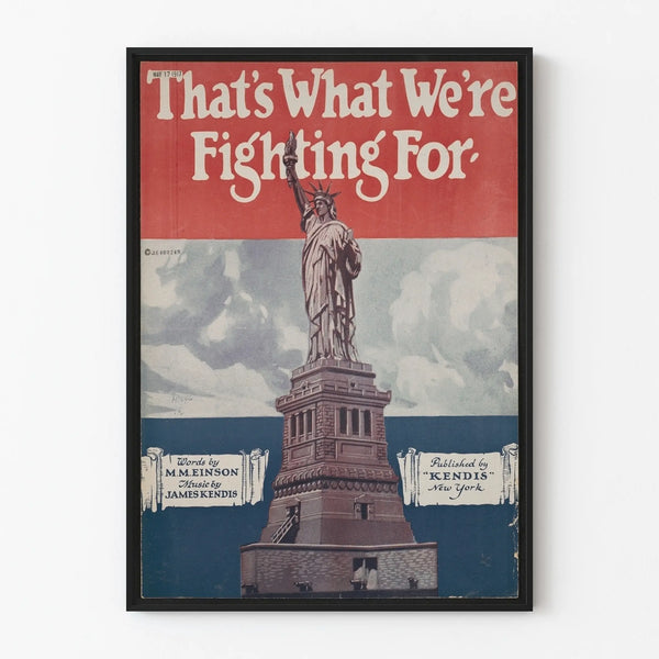 Vintage poster of the Statue of Liberty That's What We're Fighting For