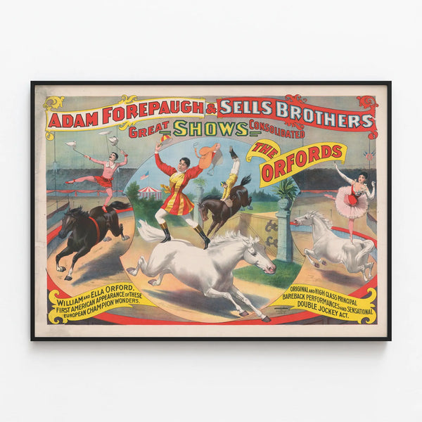 Vintage poster Adam Forepaugh & Sells Brothers Great Shows The Orfords — framed artwork on a wall