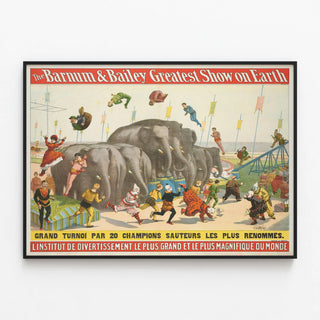 The Barnum & Bailey Greatest Show on Earth - The World's Largest and Most Magnificent Entertainment Institute 6 — framed artwork on a wall
