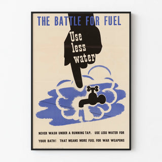 Vintage poster 'The Battle for Fuel' - Water and energy conservation