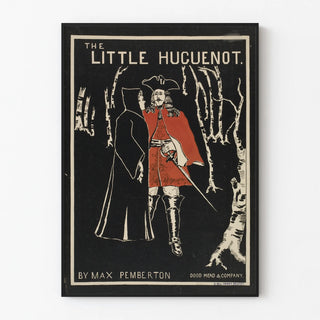 Poster The Little Huguenot by Max Pemberton