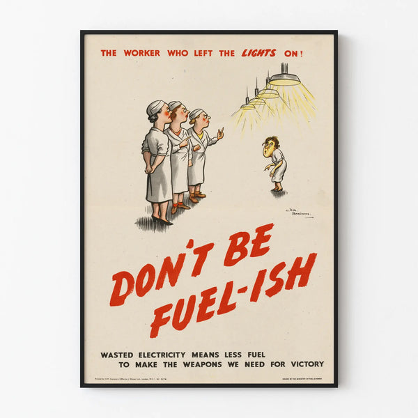 Vintage poster 'Don't Be Fuel-ish' for eco-friendly wall decoration