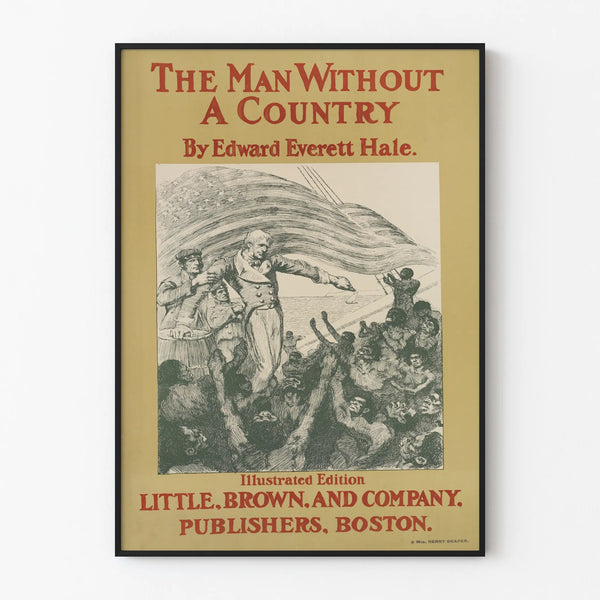 Vintage Poster The Man Without A Country - Illustration Edward Everett Hale