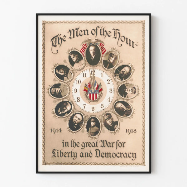 Historical Poster 'The Men of the Hour' Great War 1914-1918