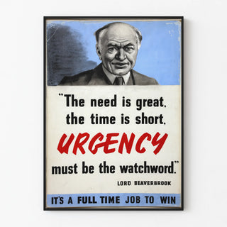 Vintage poster with quote on urgency Lord Beaverbrook