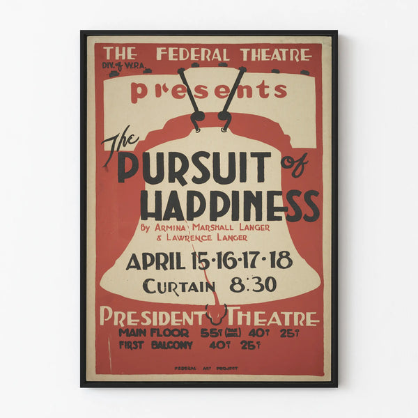 Vintage Poster The Pursuit of Happiness Théâtre Président