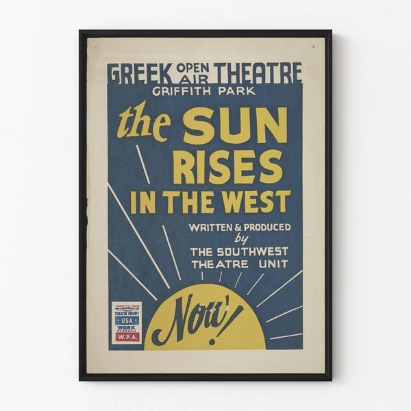 Open-Air Theater Poster « The Sun Rises in the West »