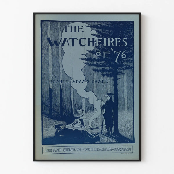 Vintage poster The Watchfires of 76 - Retro wall decoration