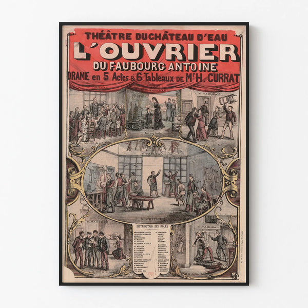 Poster Theater L'Ouvrier du Faubourg Antoine - Drama in 5 acts