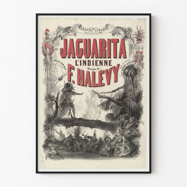 Vintage poster Théâtre Lyrique Jaguarita L'Indienne F. Halévy