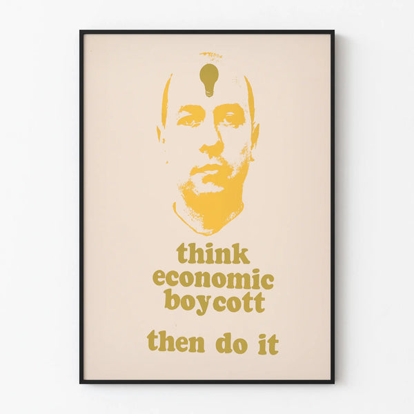 Decorative Poster Think Economic Boycott Then Do It