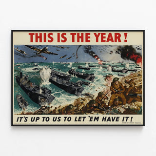 Military Propaganda Poster - This Is The Year — framed artwork on a wall