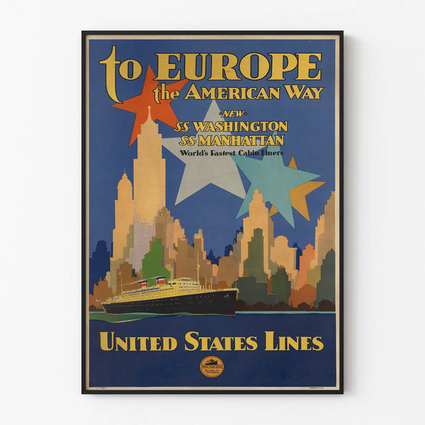 Vintage poster 'To Europe The American Way' United States Lines