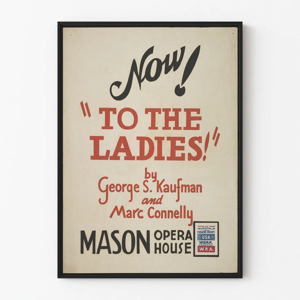 Vintage theater poster 'To The Ladies' Mason Opera House