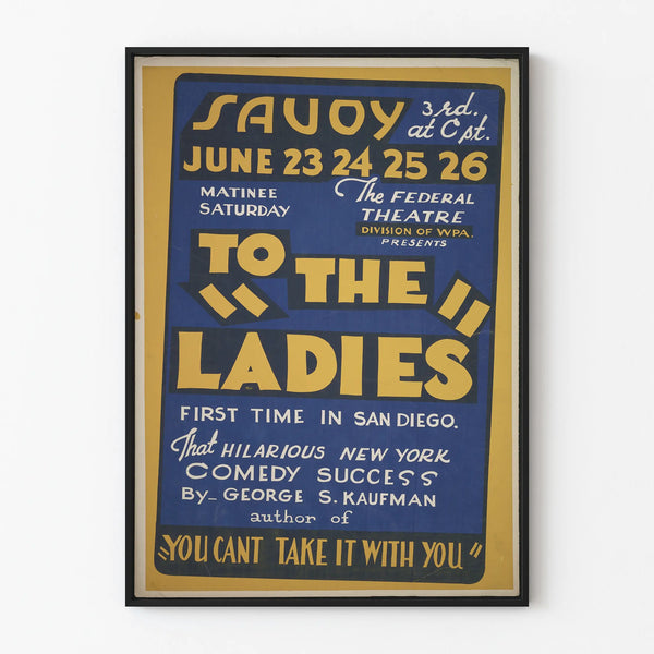 Vintage poster To The Ladies - Classic theater wall decoration
