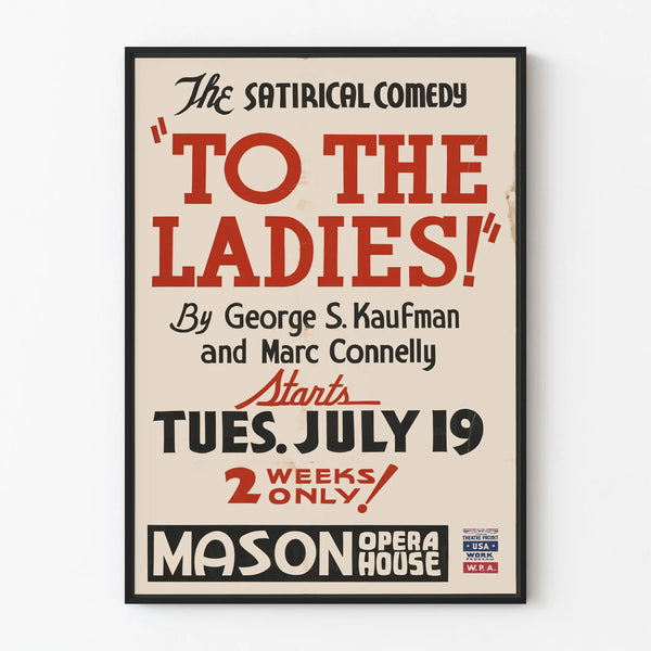 Poster for the Satirical Comedy Theater To The Ladies